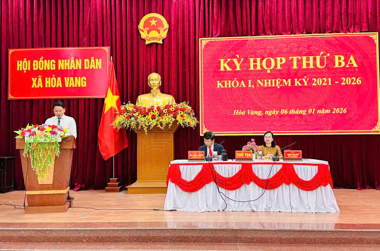HĐND xã Hòa Vang tổ chức họp kỳ thứ 3, quyết định nhiệm vụ trọng tâm năm 2026