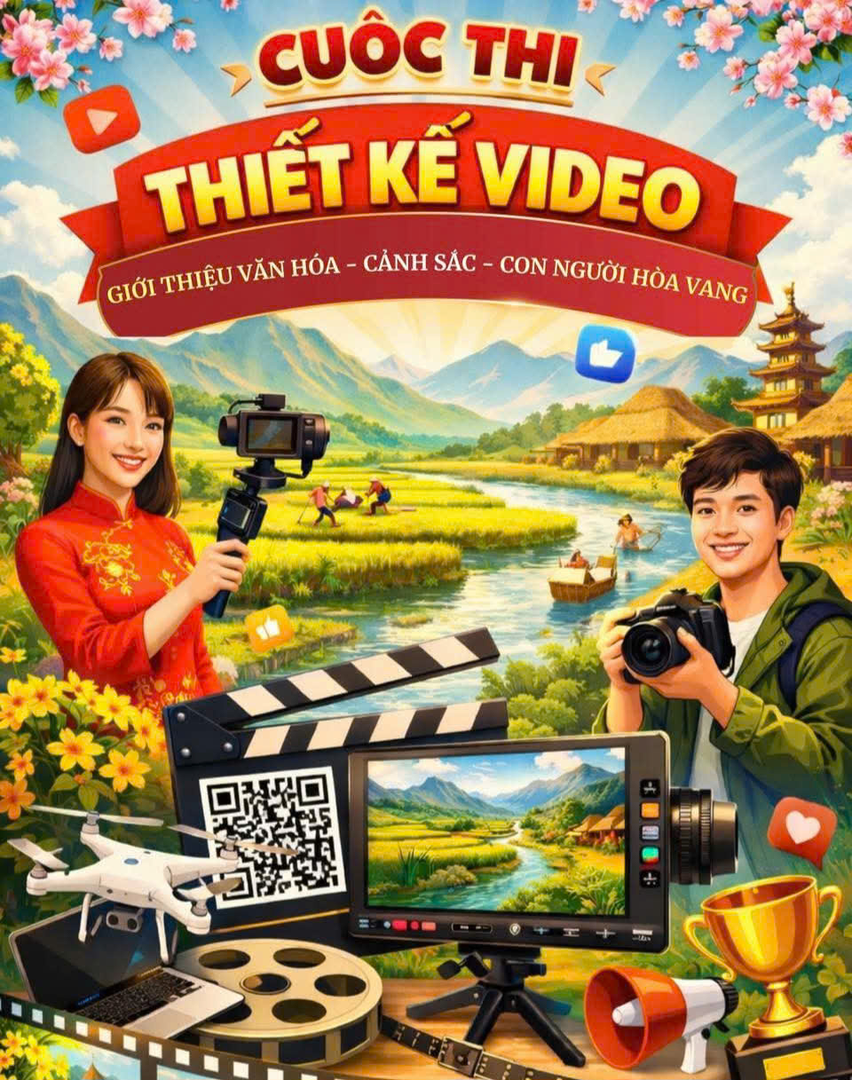 HÒA VANG PHÁT ĐỘNG CUỘC THI VIDEO QUẢNG BÁ HÌNH ẢNH QUÊ HƯƠNG – GIẢI NHẤT 3 TRIỆU ĐỒNG