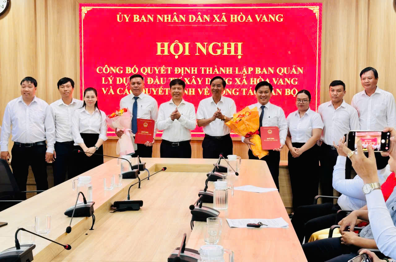 UBND xã Hòa Vang tổ chức hội nghị công bố quyết định thành lập Ban Quản lý dự án đầu tư xây dựng xã và triển khai các quyết định về công tác cán bộ thuộc đơn vị mới thành lập