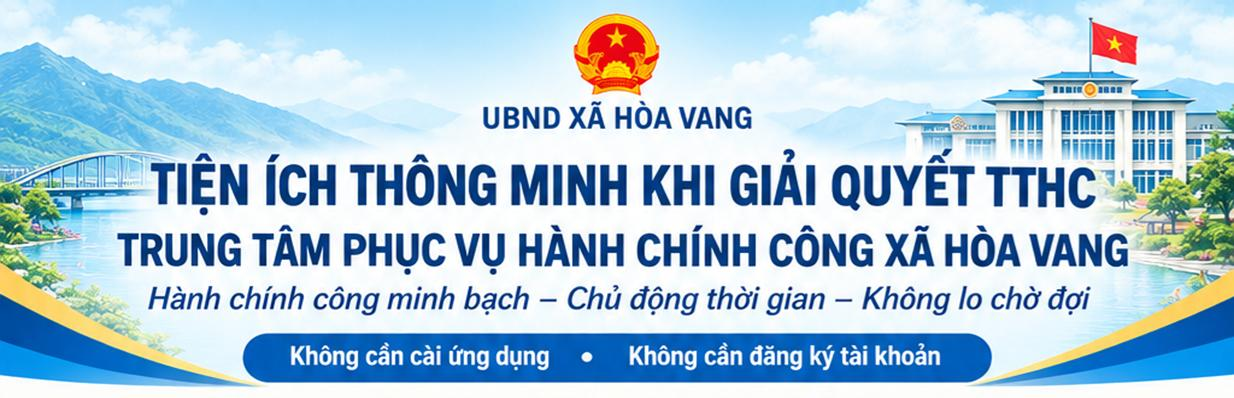 RA MẮT CÁC TIỆN ÍCH THÔNG MINH – NÂNG TẦM TRẢI NGHIỆM GIẢI QUYẾT TTHC TẠI XÃ HÒA VANG